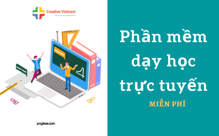 Tổng hợp các phần mềm dạy học trực tuyến miễn phí dành cho trường học