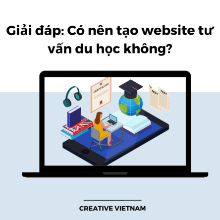 Giải đáp: Có nên tạo website tư vấn du học không?