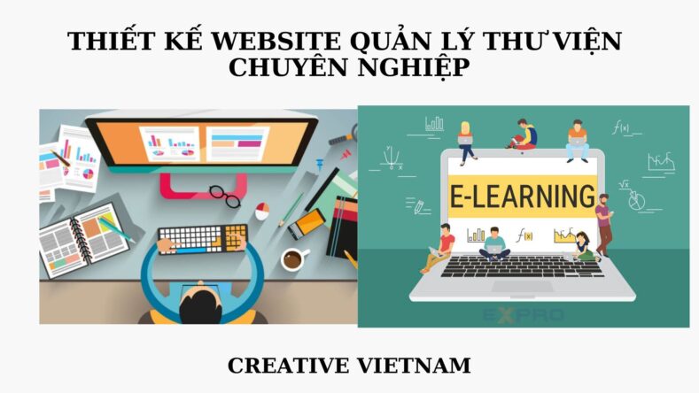 Thiết kế website quản lý thư viện chuyên nghiệp – Creative Việt Nam