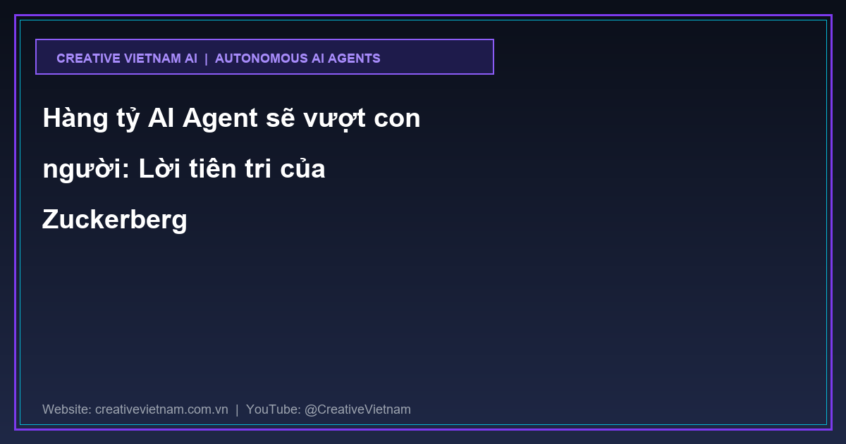 Hàng tỷ AI Agent sẽ vượt con người: Lời tiên tri của Zuckerberg