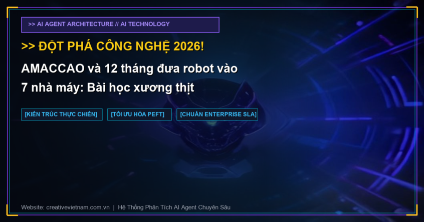 AMACCAO và 12 tháng đưa robot vào 7 nhà máy: Bài học xương thịt