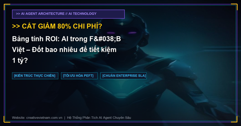 Bảng tính ROI: AI trong F&B Việt – Đốt bao nhiêu để tiết kiệm 1 tỷ?