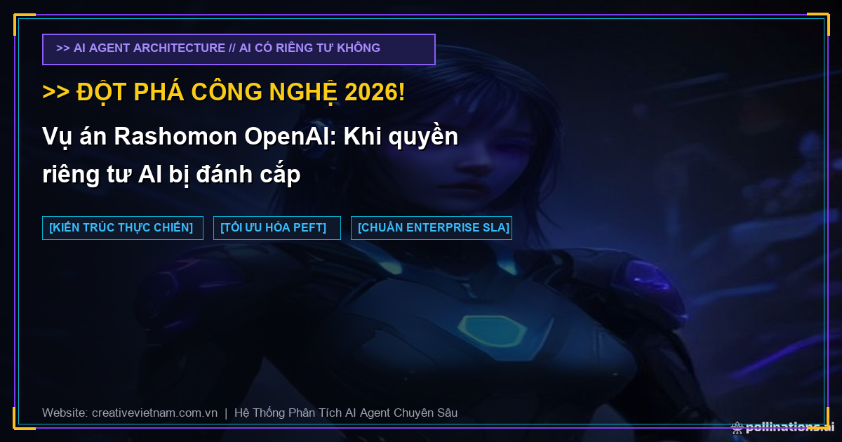 Vụ án Rashomon OpenAI: Khi quyền riêng tư AI bị đánh cắp